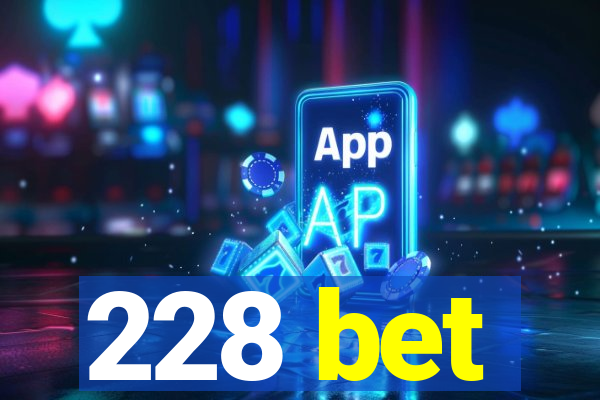 228 bet